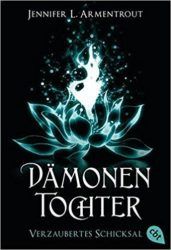 Dämonentochter 5 Verzaubertes Schicksal - Jennifer L. Armentrout