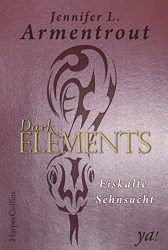 Dark Elements 2 Eiskalte Sehnsucht - Jennifer L. Armentrout