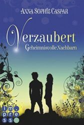 Verzaubert Geheimnisvolle Nachbarn - Anna-Sopie Caspar