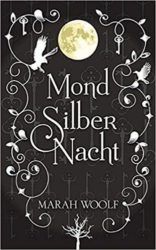 MondSilberNacht - Marah Woolf