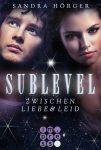 Sublevel 1 Zwischen Liebe & Leid - Sandra Hörger