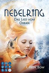 Nebelring 1 Das Lied vom Oxean - I. Reen Bow