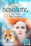 Nebelring 5 Das Erbe der Ewigkeit - I. Reen Bow