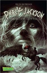Percy Jackson 5 Die letzte Göttin - Rick Riordan