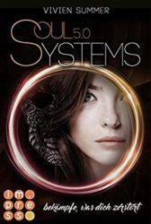 Soul Systems Bekämpfe, was dich zerstört - Vivien Summer