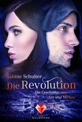 Die Geschichte von Sin und Miriam 3 Die Revolution - Sabine Schulter