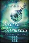 Secret Elements 1 Im Dunkel der See - Johanna Danninger