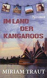 Im Land der Kangaroos - Miriam Traut