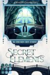 Secret Elements 8 Im Zeichen des Zorns - Johanna Danninger