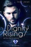 Dignity Rising Geteilter Schmerz - Hedy Loewe