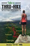 Take a Thru Hike - Jessica Mills