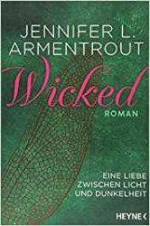 Wicked Eine Liebe zwischen Licht und Dunkelheit 1 Wicked - Jennifer Armentrout