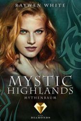 Mystic Highlands 3: Mythenbaum - Raywen White