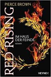 Red Rising im Haus der Feinde - Pierce Brown