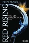 Red Rising 3 Der Tag der Entscheidung - Pierce Brown