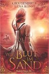 Naliri Saga 3 Wie Blut im Sand - Kira Gembri und Lena König