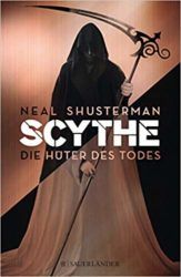 Scythe Hüter des Todes - Neal Shusterman