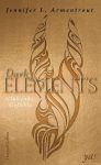 Dark Elements Glühende Gefühle - Jennifer L. Armentrout