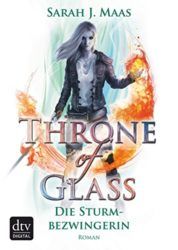 Throne of Glass Die Sturmbezwingerin - Sarah J. Maas