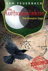 Die Krosann Saga 1 Die Auftragsmörderin - Sam Feuerbach