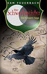 Der Schertmeister Die Krosann Saga - Sam Feuerbach