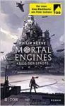 Mortal Engines 1 Krieg der Städte - Philip Reeve