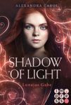 Shadow of Light Lujanas Gabe - Alexandra Carol