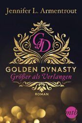 Golden Dynasty 1 Größer als Verlagen DeVicent Saga - Jennifer L. Armentrout
