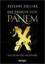 Die Tribute von Panem X Das Lied von Vogel und Schlange - Sozanne Collins