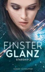 Starship 2 Finsterglanz - Sarah Schumer