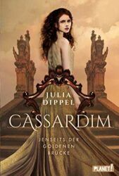 Cassardim 1 Jenseits der goldenen Brücke - Julia Dippel