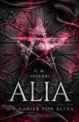 Alia 4 Die Magier von Altra - C. M. Spoerri