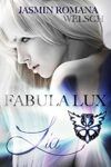 Fabula Lux 1 Lia - Jasmin Romana Welsch