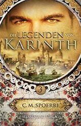 Die Legenden von Karinth 3 - C.M. Spoerri