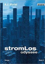 Stromlos Odyssee Band 2 - A.J. Marini