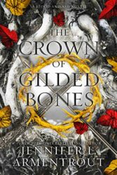 The Crown of Guilded Bones From Blood and Ash 3 - Jennifer L. Armentrout