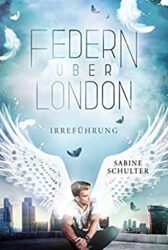 Federn über London 2 Irreführung - Sabine Schulter