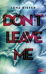 Don't Leave Me - Lena Kiefer