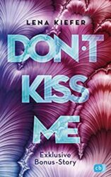 Don't Kiss Me - Lena Kiefer