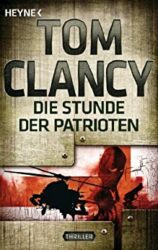 Jack Ryan 2 Die Stunde des Patrioten - Tom Clancy