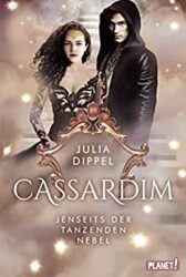 Cassardim 3 Jenseits der tanzenden Nebel - Julia Dippel