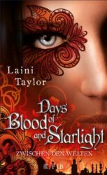 Zwischen den Welten 2 Days of Blood and Starlight - Laini Taylor