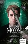 Juniper Moon 2 Das Schicksal von Arcanum - Magdalena Gammel