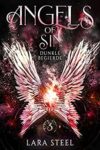 Angels of Sin 3 Dunkle Begierde - Lara Steel
