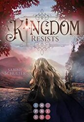 Kampf um Mederia 1 A Kingdom Resists - Sabine Schulter