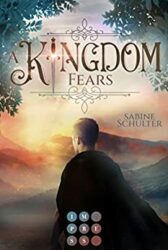 Kampf um Mederia 1 A Kingdom Fears - Sabine Schulter