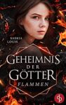 Geheimnis der Götter 2 Flammen - Saskia Louis