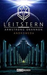 Leitstern 9 Andromeda - Cahal Armstrong, Blake O'Bannon