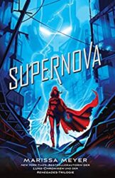 Renegades 3 Supernova - Marissa Meyer
