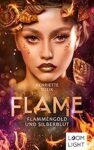 Flame 3 Flammengold und Silberblut - Henriette Dzeik